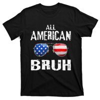 All American Bruh 4th Of July Boy Patriotic Gift T-Shirt