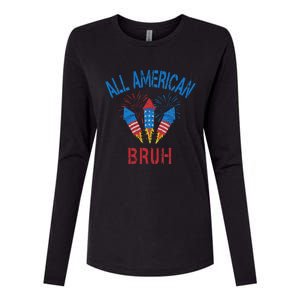 All American Bruh 4th Of July Teens Womens Cotton Relaxed Long Sleeve T-Shirt