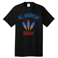 All American Bruh 4th Of July Teens Tall T-Shirt