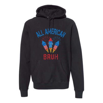 All American Bruh 4th Of July Teens Premium Hoodie