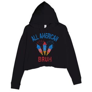 All American Bruh 4th Of July Teens Crop Fleece Hoodie