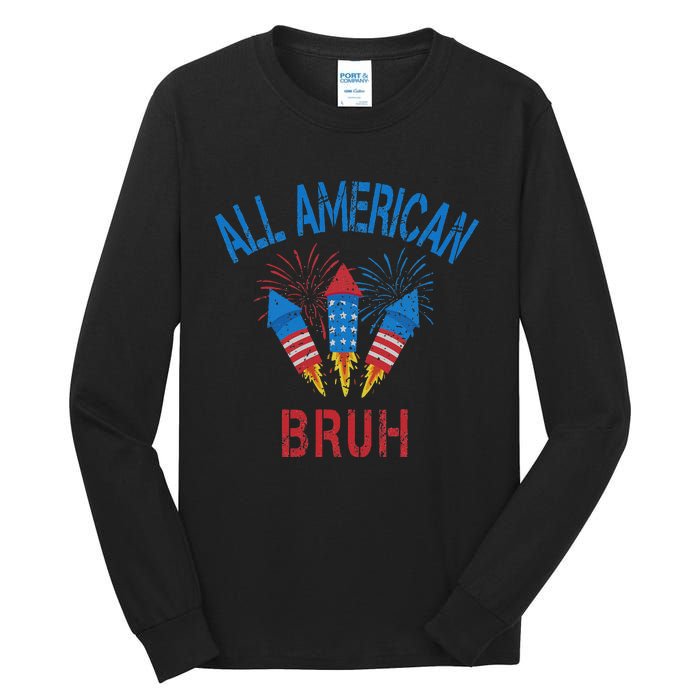 All American Bruh 4th Of July Teens Tall Long Sleeve T-Shirt