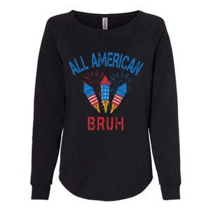 All American Bruh 4th Of July Teens Womens California Wash Sweatshirt