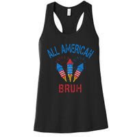 All American Bruh 4th Of July Teens Women's Racerback Tank