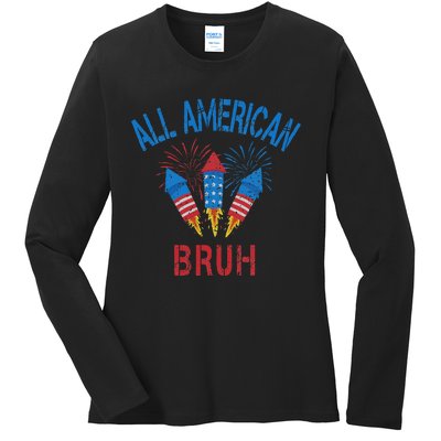 All American Bruh 4th Of July Teens Ladies Long Sleeve Shirt