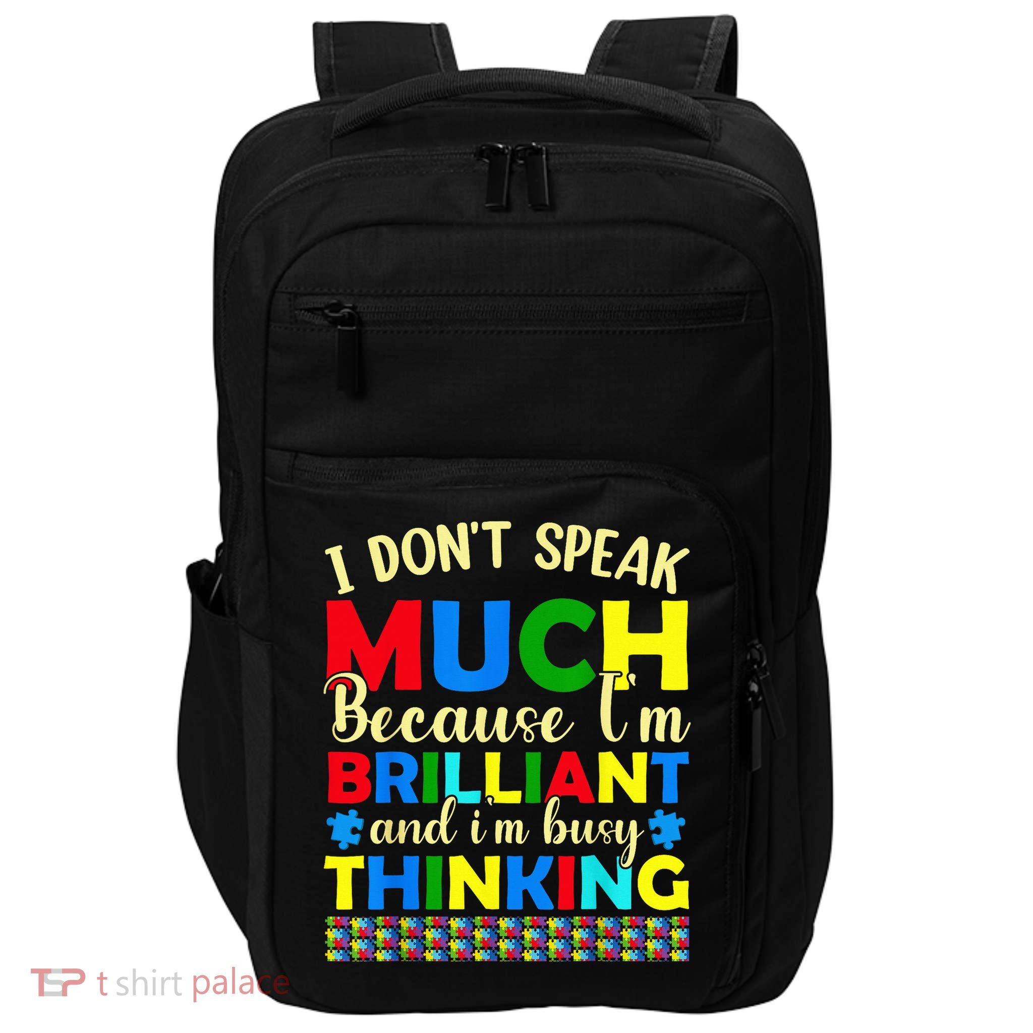 Autism Awareness Brilliant Thinker I Don’T Speak Much Impact Tech Backpack