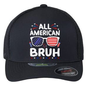 All American Bruh 4th Of July Patriotic Family Fun Flexfit Unipanel Trucker Cap