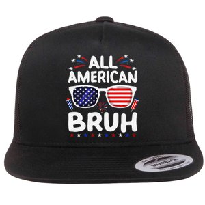 All American Bruh 4th Of July Patriotic Family Fun Flat Bill Trucker Hat