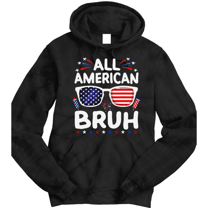 All American Bruh 4th Of July Patriotic Family Fun Tie Dye Hoodie