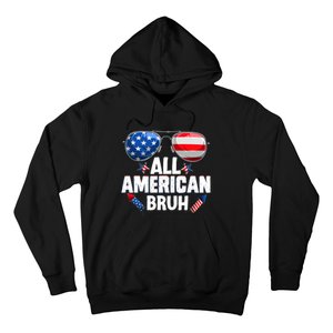 All American Bruh Fourth Of July American Hoodie