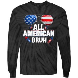 All American Bruh Fourth Of July American Tie-Dye Long Sleeve Shirt