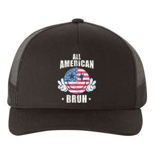 All American Bruh 4th Of July Boy Patriotic Yupoong Adult 5-Panel Trucker Hat