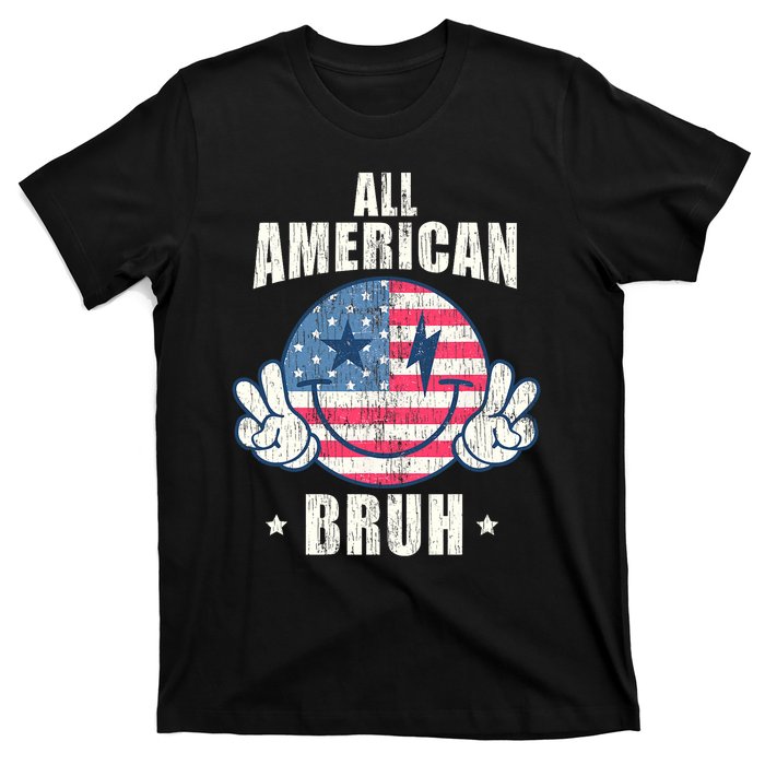 All American Bruh 4th Of July Boy Patriotic T-Shirt