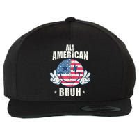 All American Bruh 4th Of July Boy Patriotic Wool Snapback Cap