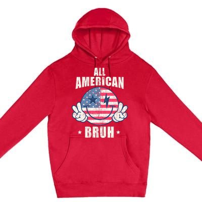 All American Bruh 4th Of July Boy Patriotic Premium Pullover Hoodie