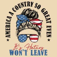 America A Country So Great Even It's Haters Won't Leave Zip Tote Bag