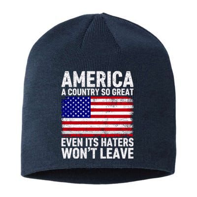 America A Country So Great Even Its Haters WonT Leave Sustainable Beanie