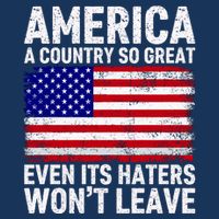 America A Country So Great Even Its Haters WonT Leave Womens T-Shirt