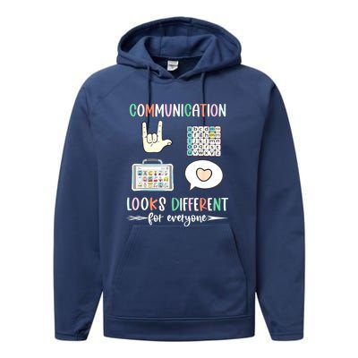 Autism Awareness Communication Looks Different For Everyone Gift Performance Fleece Hoodie