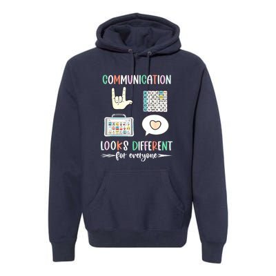 Autism Awareness Communication Looks Different For Everyone Gift Premium Hoodie