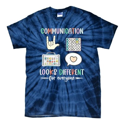 Autism Awareness Communication Looks Different For Everyone Gift Tie-Dye T-Shirt