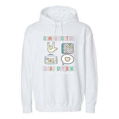 Autism Awareness Communication Looks Different For Everyone Gift Garment-Dyed Fleece Hoodie