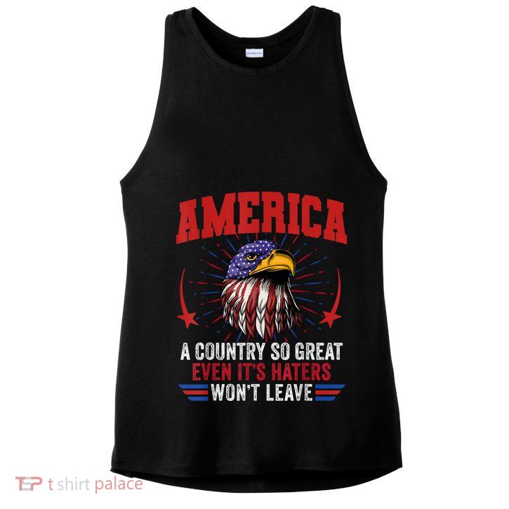America A Country So Great Even Its Haters Wont Leave Ladies PosiCharge Tri-Blend Wicking Tank
