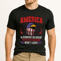 America A Country So Great Even Its Haters Wont Leave Cooling Performance Crew T-Shirt