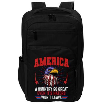 America A Country So Great Even Its Haters Wont Leave Impact Tech Backpack