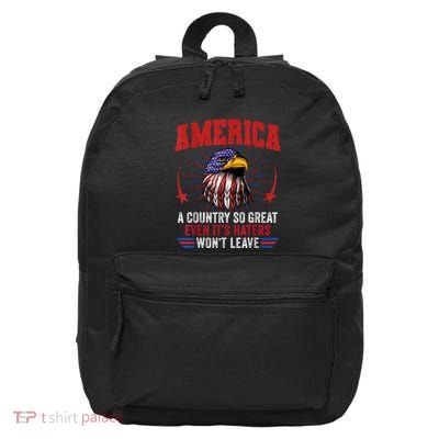 America A Country So Great Even Its Haters Wont Leave 16 in Basic Backpack