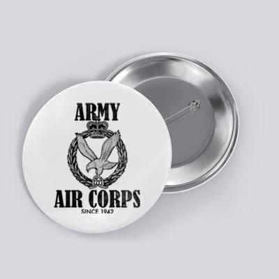 Army Air Corps Since 1942 Button