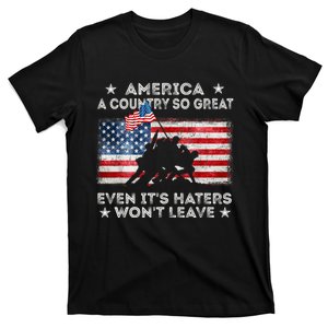 America A Country So Great Even Its Haters Wont Leave T-Shirt