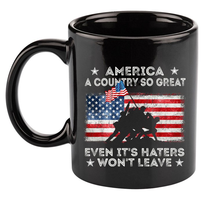 America A Country So Great Even Its Haters Wont Leave 11oz C Handle Ceramic Mug