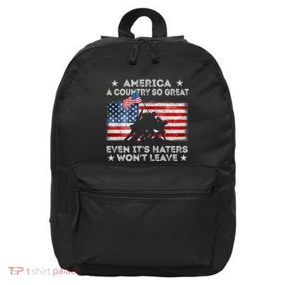 America A Country So Great Even Its Haters Wont Leave 16 in Basic Backpack