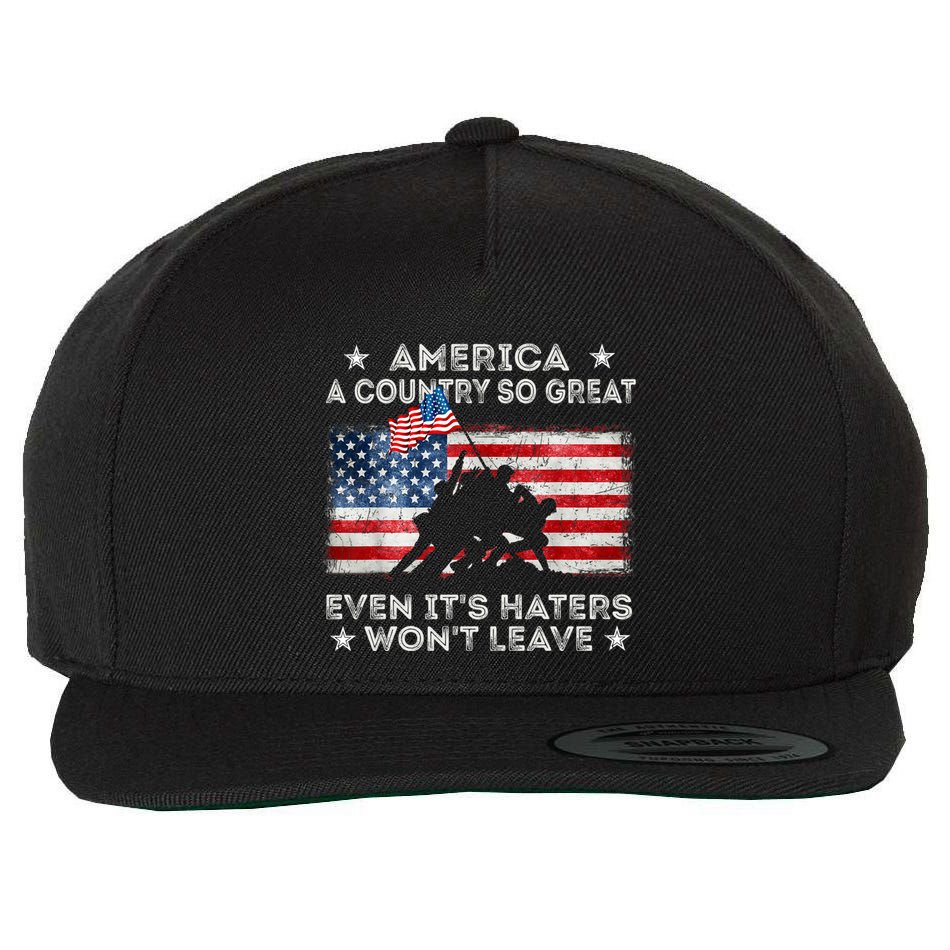 America A Country So Great Even Its Haters Wont Leave Wool Snapback Cap
