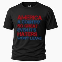 America A Country So Great Even Its Haters Wont Leave Cooling Performance Crew T-Shirt