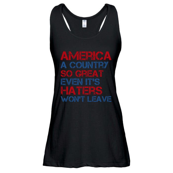 America A Country So Great Even Its Haters Wont Leave Ladies Essential Flowy Tank