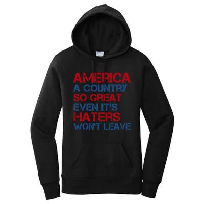 America A Country So Great Even Its Haters Wont Leave Women's Pullover Hoodie