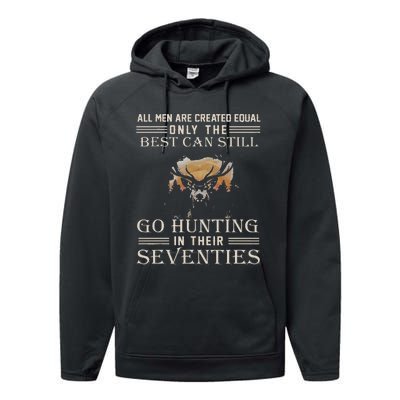 All Are Created Equal Only The Best Can Still Go Hunting Performance Fleece Hoodie