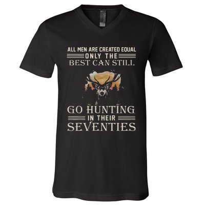 All Are Created Equal Only The Best Can Still Go Hunting V-Neck T-Shirt