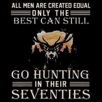 All Are Created Equal Only The Best Can Still Go Hunting 7-Panel Snapback Hat