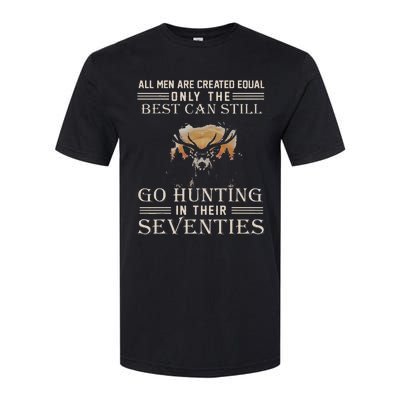 All Are Created Equal Only The Best Can Still Go Hunting Softstyle CVC T-Shirt