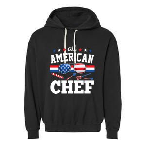 All American Chef 4th Of July Usa Flag Sunglasses Gift Garment-Dyed Fleece Hoodie