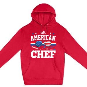 All American Chef 4th Of July Usa Flag Sunglasses Gift Premium Pullover Hoodie