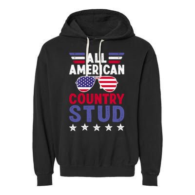All American Country Stud Gift Usa 4th Of July Graphic Meaningful Gift Garment-Dyed Fleece Hoodie