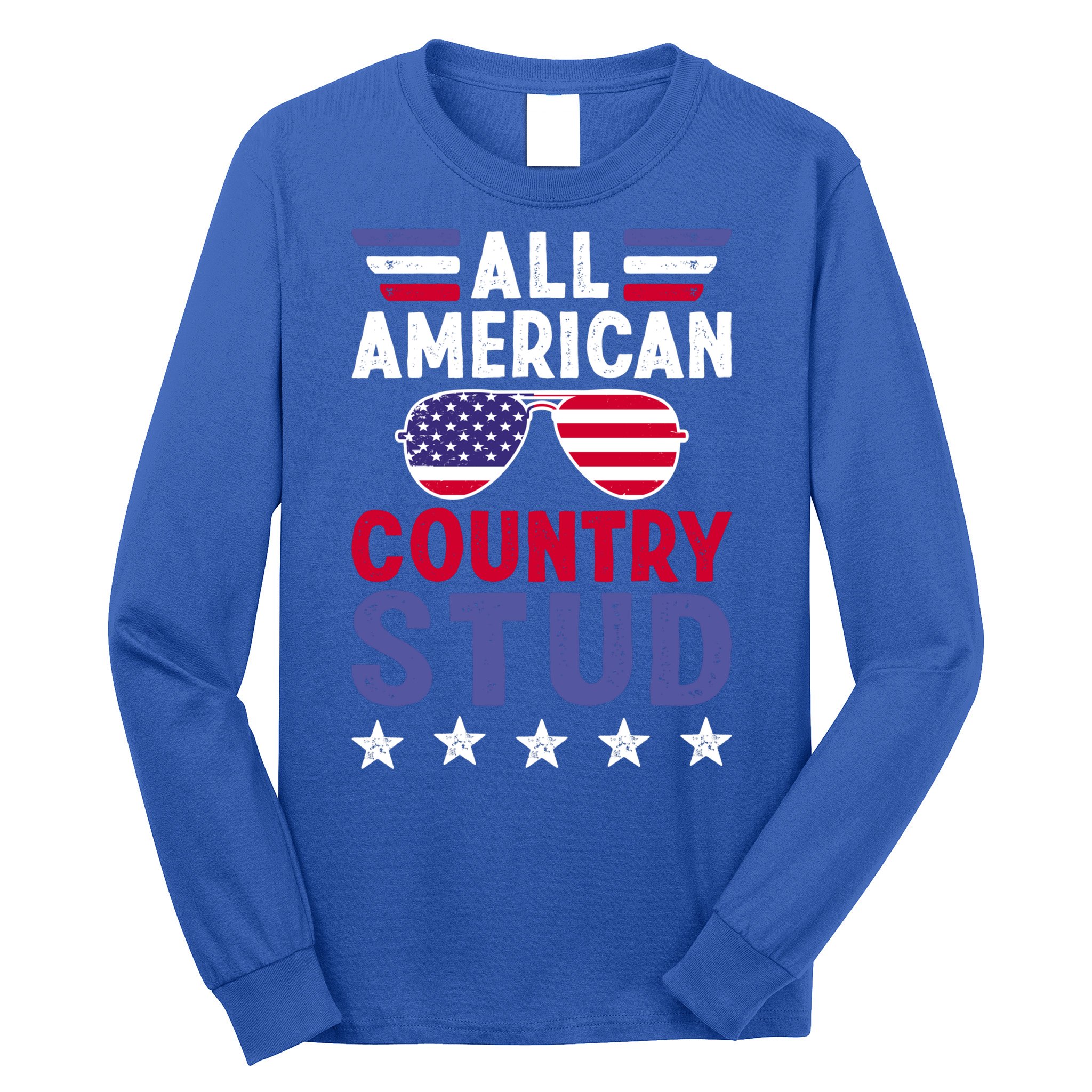 All American Country Stud Gift Usa 4th Of July Graphic Meaningful Gift Long Sleeve Shirt