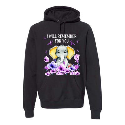 Alzheimer Awareness Cute Elephant I Will Remember For You Premium Hoodie