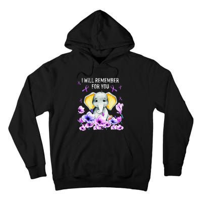 Alzheimer Awareness Cute Elephant I Will Remember For You Tall Hoodie