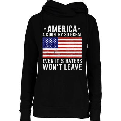 America a country so great even it's Haters won't leave Womens Funnel Neck Pullover Hood