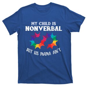 Autism Awareness Cute Gift My Is Nonverbal Mom Puzzle Piece Gift T-Shirt